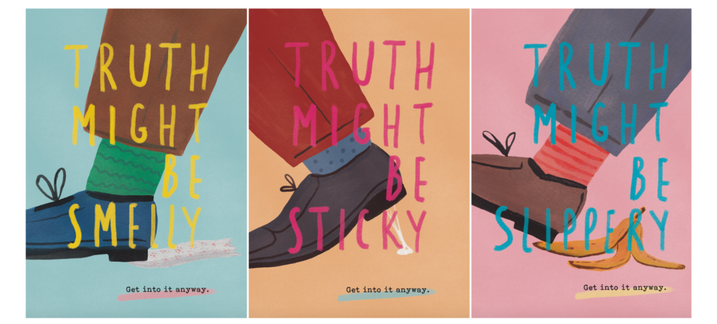 Media freedom illustration by Shadowchaser for a Fine Acts exhibition. It shows the bottom part of a man's leg that steps on three different things in three separate windows - something smelly, something sticky (a gum), and something slippery (a banana). The caption reads Truth might be smelly/sticky/slippery.